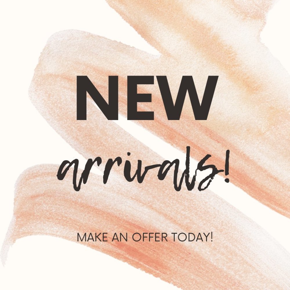 NEW ARRIVALS LISTED!